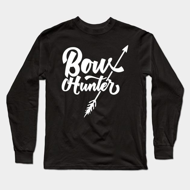 Bowhunting Bow Hunt Hunter Bowhunter Bows Long Sleeve T-Shirt by dr3shirts